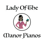 Lady Of The Manor Pianos
